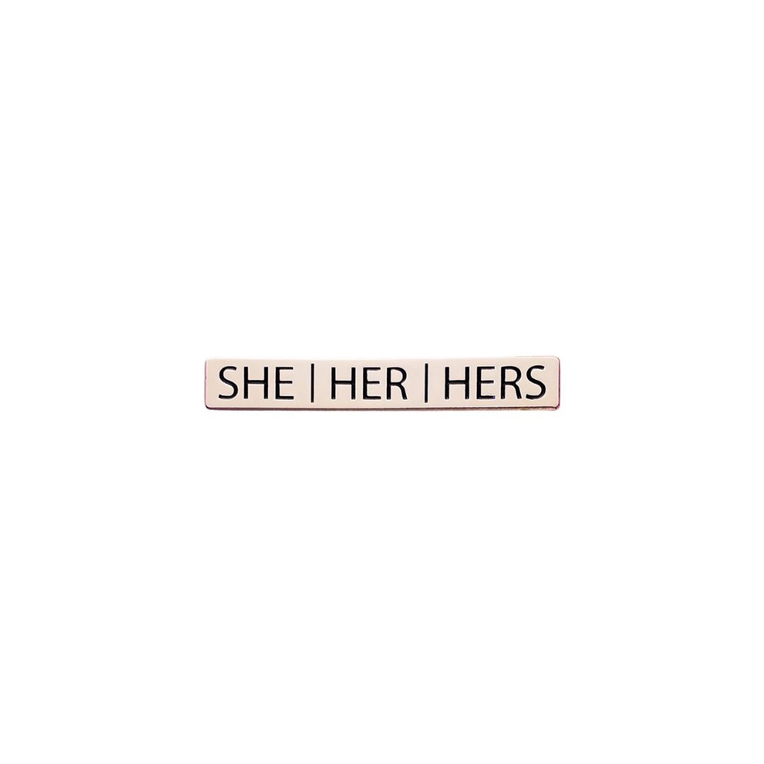 She/Her/Hers Pronoun Pin