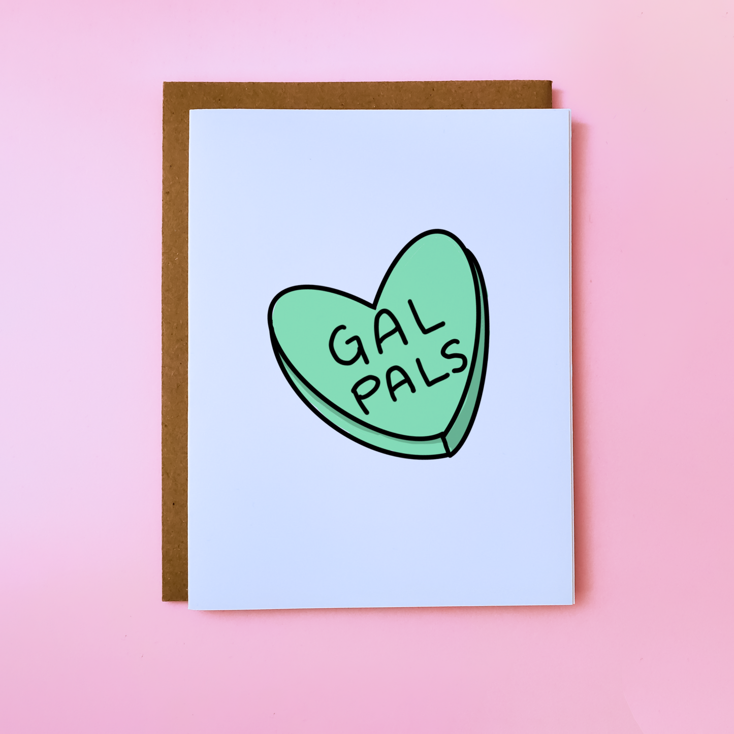 Gal Pals Candy Heart Card