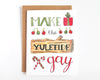 Make the Yuletide Gay Holiday Card